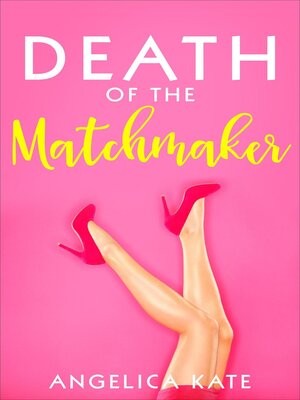 cover image of Death of the Matchmaker